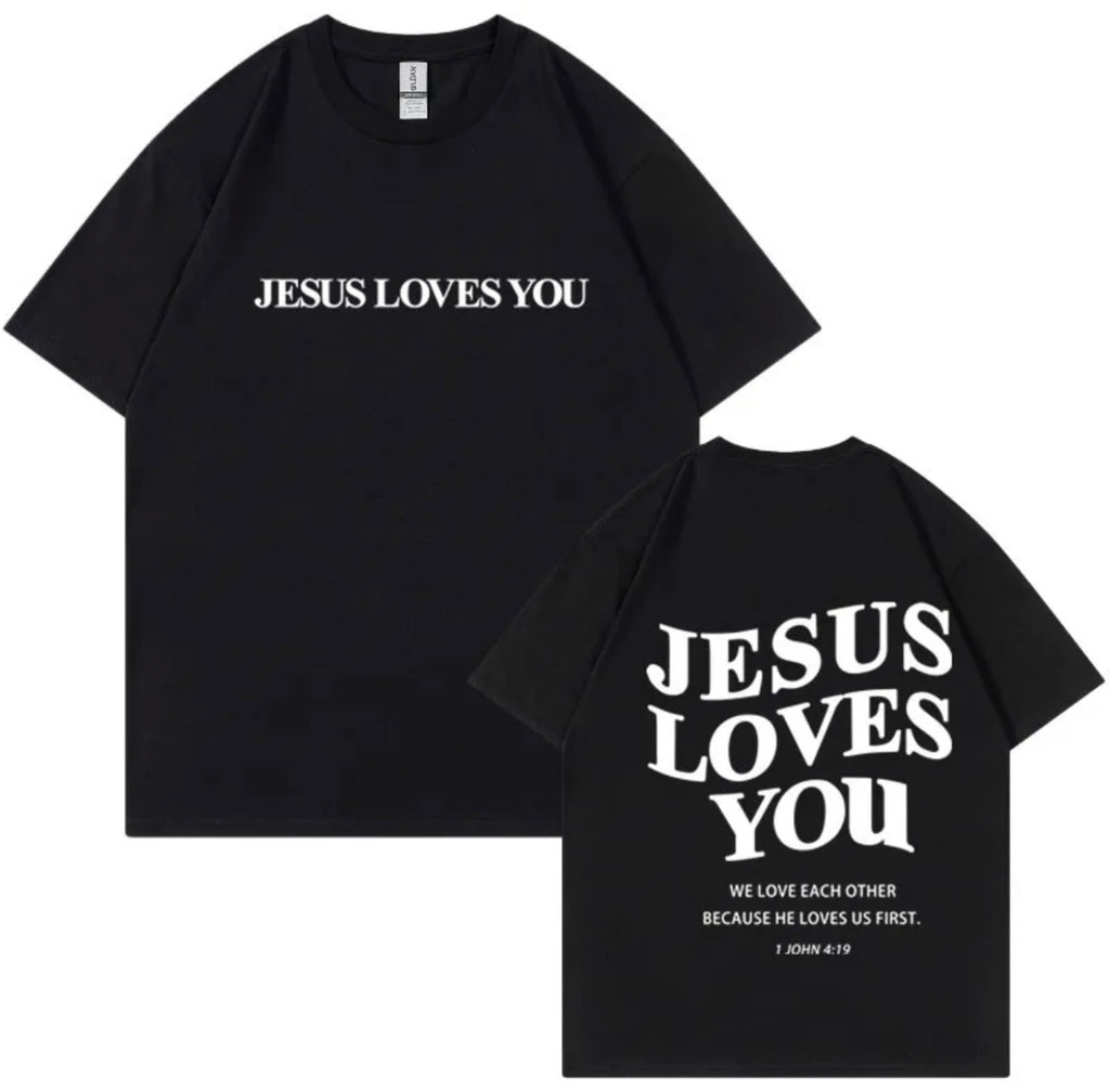“ Jesus Loves You” Unisex shirt